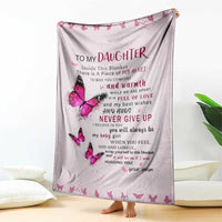To My Daughter Butterflies Pink Throw Blanket Heartfelt Love Motivation Encouragement Gift from Mom Dad