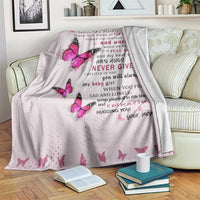 To My Daughter Butterflies Pink Throw Blanket Heartfelt Love Motivation Encouragement Gift from Mom Dad