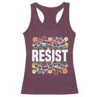 Floral Resist Racerback Tank Top Not My President Not My Voice Not My Values Not My Beliefs