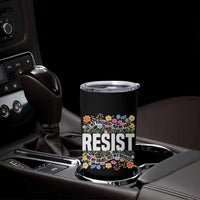 Floral Resist Tumbler Cup Not My President Not My Voice Not My Values Not My Beliefs