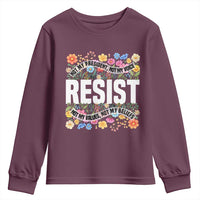 Floral Resist Youth Sweatshirt Not My President Not My Voice Not My Values Not My Beliefs