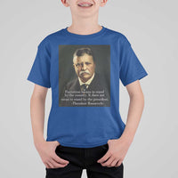 Theodore Teddy Roosevelt Patriotic T Shirt For Kid Patriotism Means To Stand By The Country