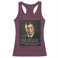 Theodore Teddy Roosevelt Patriotic Racerback Tank Top Patriotism Means To Stand By The Country