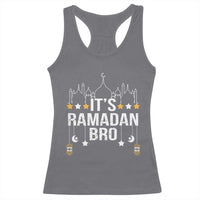 It's Ramadan Bro Racerback Tank Top Islamic Fasting Muslim