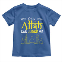 Only Allah Can Judge Me Toddler T Shirt Islamic Muslim Ramadan Eid
