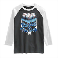 Respect The Drip Baseball Raglan Shirt Driping Ice Cream Sport Lover