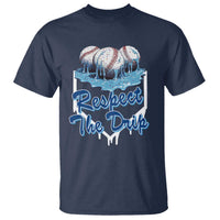 Respect The Drip Baseball T Shirt Driping Ice Cream Sport Lover