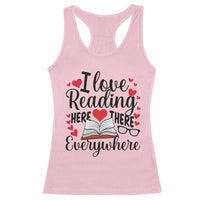 I Love Reading Here There Anywhere Racerback Tank Top Reading Month Across America