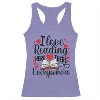 I Love Reading Here There Anywhere Racerback Tank Top Reading Month Across America
