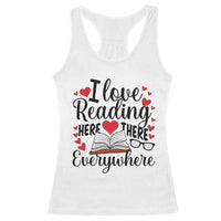 I Love Reading Here There Anywhere Racerback Tank Top Reading Month Across America