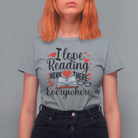I Love Reading Here There Anywhere T Shirt For Women Reading Month Across America