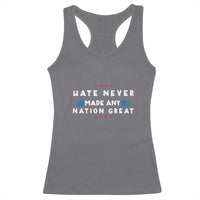 Hate Never Made Any Nation Great Racerback Tank Top - Wonder Print Shop
