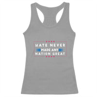Hate Never Made Any Nation Great Racerback Tank Top - Wonder Print Shop