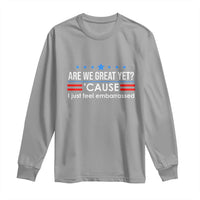 Are We Great Yet I Just Feel Embarrassed Long Sleeve Shirt Political Satire Stars and Stripes - Wonder Print Shop