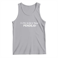 It's Still The Gulf Of Mexico Pendejo Tank Top Golfo De Mexico