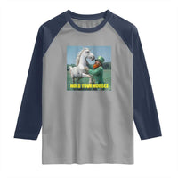 Funny Leprechaun Hold Your Horse Raglan Shirt Unicorn St Patrick's Day