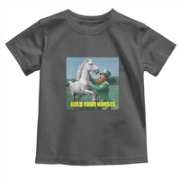 Funny Leprechaun Hold Your Horse Toddler T Shirt Unicorn St Patrick's Day