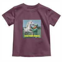 Funny Leprechaun Hold Your Horse Toddler T Shirt Unicorn St Patrick's Day