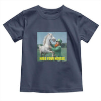 Funny Leprechaun Hold Your Horse Toddler T Shirt Unicorn St Patrick's Day