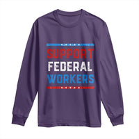 Support Federal Workers Long Sleeve Shirt Patriotic Protect Defend Employee Solidarity