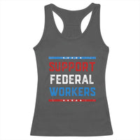 Support Federal Workers Racerback Tank Top Patriotic Protect Defend Employee Solidarity