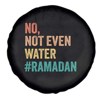 Ramadan Kareem Mubarak Spare Tire Cover No Not Even Water Ramadan