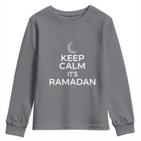 Keep Calm It's Ramadan Youth Sweatshirt Kareem Eid Mubarek Islamic Muslims