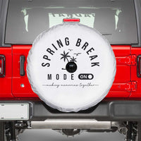 Spring Vacation Break 2025 Spare Tire Cover Mode On Party Ready Beach Vibes