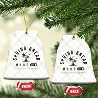 Spring Vacation Break 2025 Ceramic Ornament Mode On Party Ready Beach Vibes - Wonder Print Shop