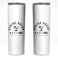 Spring Vacation Break 2025 Skinny Tumbler Mode On Party Ready Beach Vibes