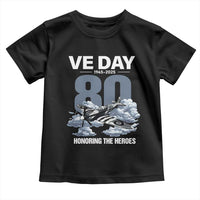 VE Day 80th Anniversary Toddler T Shirt 2025 Celebration WWII Remembrance Retro