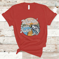 Funny Fishing T Shirt Wishing I Was Fishing Funny Fisherman Fishing Gag Gift for Men Women Vintage - Wonder Print Shop
