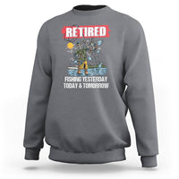 Funny Fishing Sweatshirt Retired Fishing Yesterday Today and Tomorrow Funny Fishing Skeleton Officially Retirement Funny Fishing Gifts For Men Fisherman Fishing Buddy - Wonder Print Shop