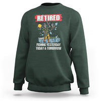 Funny Fishing Sweatshirt Retired Fishing Yesterday Today and Tomorrow Funny Fishing Skeleton Officially Retirement Funny Fishing Gifts For Men Fisherman Fishing Buddy - Wonder Print Shop