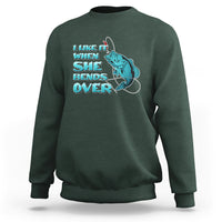 Funny Fishing Sweatshirt I Like It When She Bends Over But I Love It When She Tugs On My Worm And Swallows Funny Fisherman Fishing Gag Gift for Men Angler - Wonder Print Shop