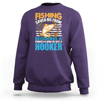 Funny Fishing Sweatshirt Fishing Save Me Now I'm Just A Hooker Funny American Fisherman Fishing Gift For Men Women Fisherman - Wonder Print Shop