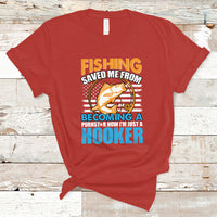Funny Fishing T Shirt Fishing Save Me Now I'm Just A Hooker Funny American Fisherman Fishing Gift For Men Women Fisherman - Wonder Print Shop