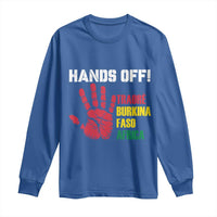 Hands Off Traoré Burkina Faso Africa Long Sleeve Shirt