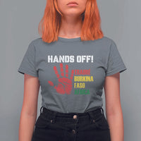 Hands Off Traoré Burkina Faso Africa T Shirt For Women