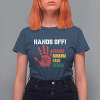Hands Off Traoré Burkina Faso Africa T Shirt For Women