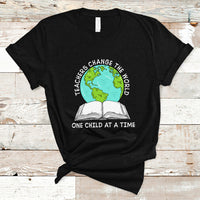 Teacher T Shirt Teachers Change The World One Child At A Time Teacher Life T-Shirt, Back To School Shirt, Gift For Teacher, Funny Teaching - Wonder Print Shop