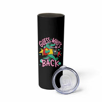 Funny Retro Alligator First Day of School Skinny Tumbler Guess Who is Back Cute Kids Gift