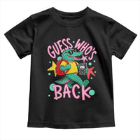 Funny Retro Alligator First Day of School Toddler T Shirt Guess Who is Back Cute Kids Gift