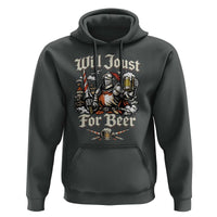 Funny Medieval Knight Drinking Humor Hoodie Will Joust For Beer Vintage Renaissance Faire