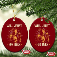 Funny Medieval Knight Drinking Festival Humor Ceramic Ornament Will Joust For Beer Renaissance Faire