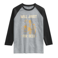 Funny Medieval Knight Drinking Festival Humor Raglan Shirt Will Joust For Beer Renaissance Faire