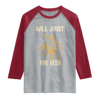 Funny Medieval Knight Drinking Festival Humor Raglan Shirt Will Joust For Beer Renaissance Faire