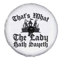 Funny Thats What The Lady Hath Sayeth Spare Tire Cover Old English Castle Funny Medieval Humor