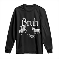 Funny Bruh Medieval Jousting Fallen Knight Graphic Long Sleeve Shirt Sarcastic Renaissance Faire Meme