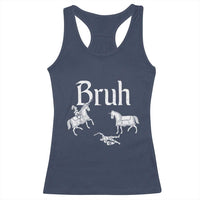 Funny Bruh Medieval Jousting Fallen Knight Graphic Racerback Tank Top Sarcastic Renaissance Faire Meme